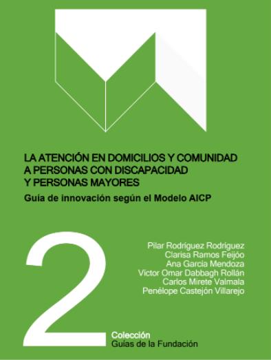 La atención en domicilios y comunidad a personas con discapacidad y personas mayores